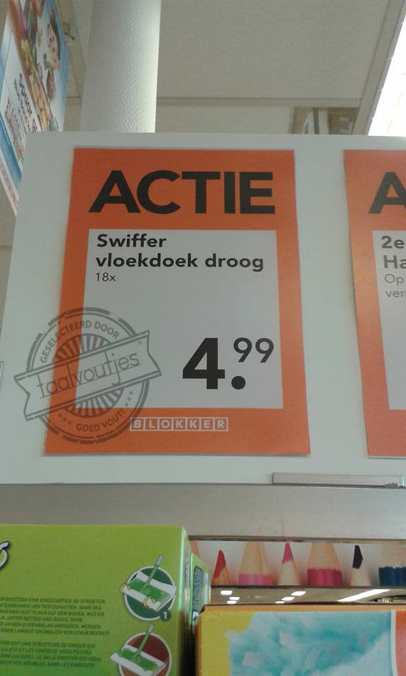 7. "Maak potverdorie eens fatsoenlijk schoon!"