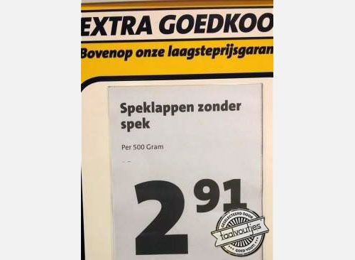 Een duur woord voor een lap vlees.