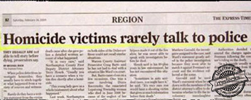 Talk to the police? Over my dead body!