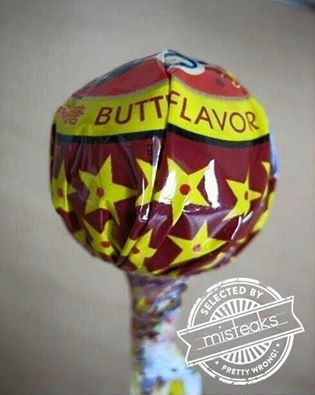 You gotta lick it good!