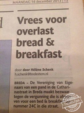 Gelukkig krijg je wel brood bij je ontbijt ...