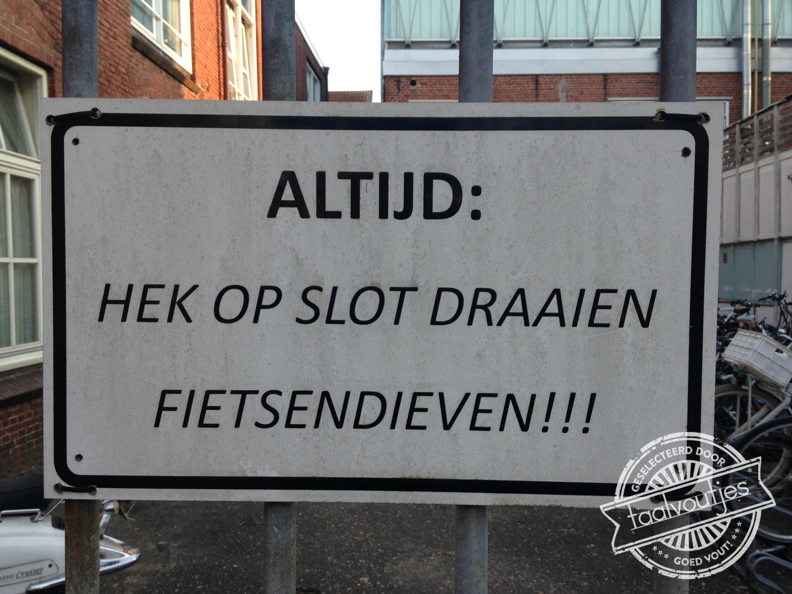 Nooit: fietsen stelen!!!