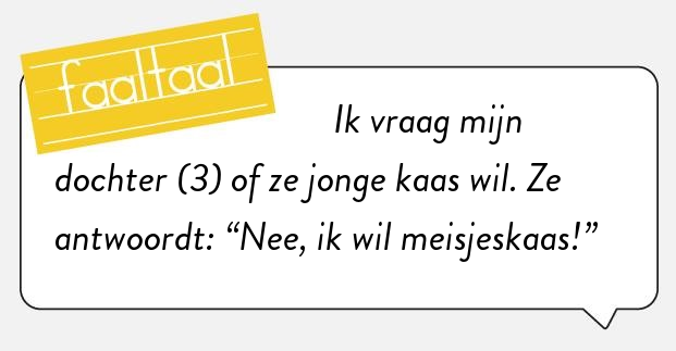 Doe mij maar genderneutrale kaas.