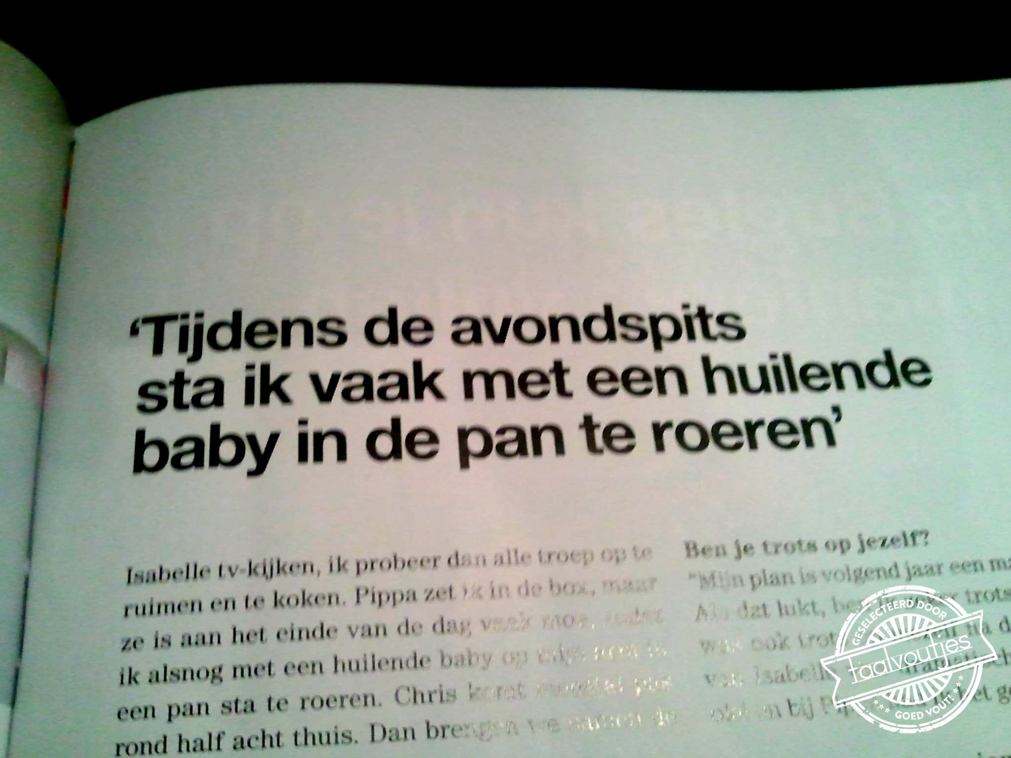 Ook een manier om ‘m stil te krijgen.