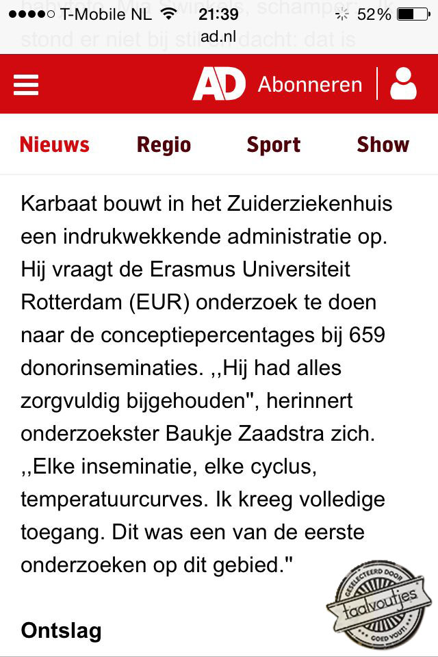 Dat zal een vruchtbaar onderzoek zijn geweest.