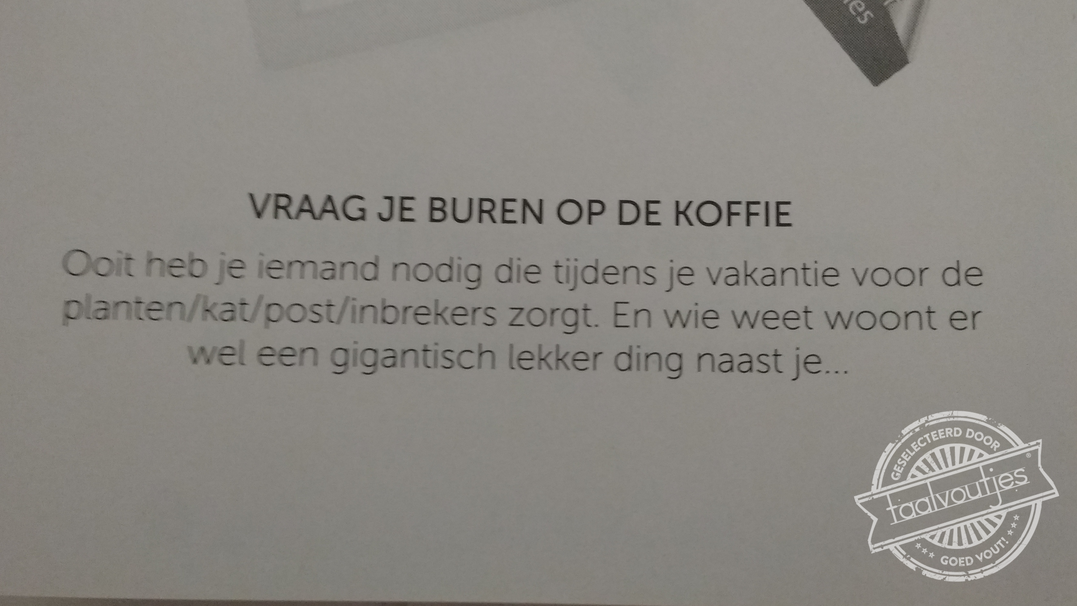 "Nog een kopje koffie, meneer de dief?"