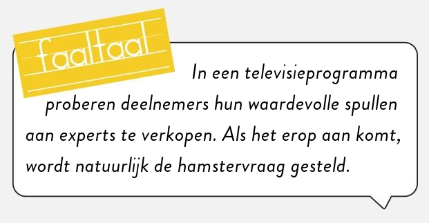 Daar kun je vast veel geld mee inslaan.