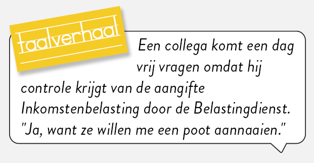 Dat lijkt me pijnlijk.