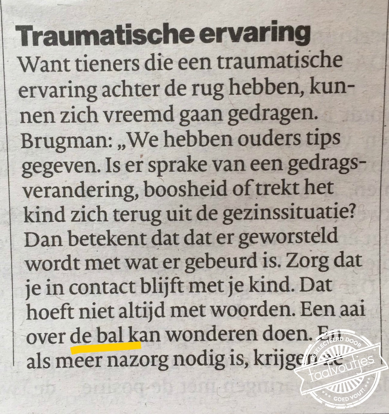 Want één trauma is niet genoeg?