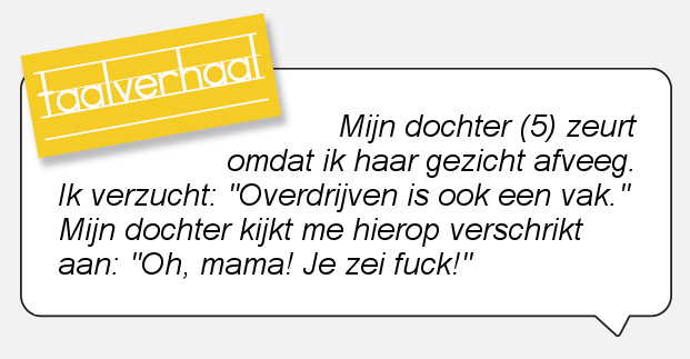 Zij hoort wat ze wil horen.