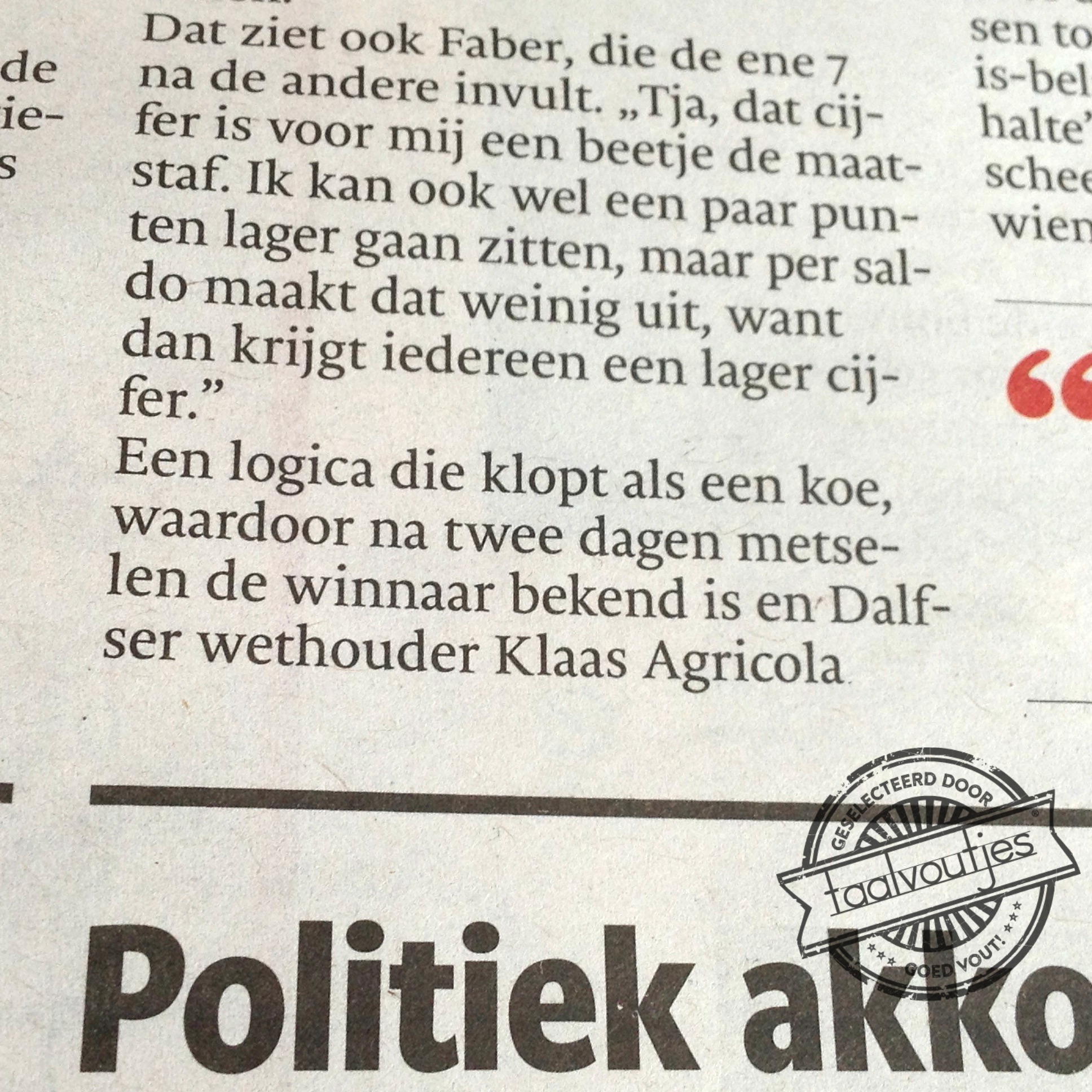 En dat is een waarheid als een bus.