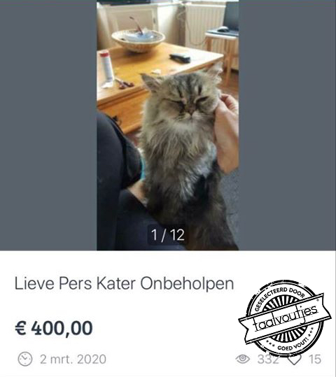 Daar kan 'ie ook niks aan doen.