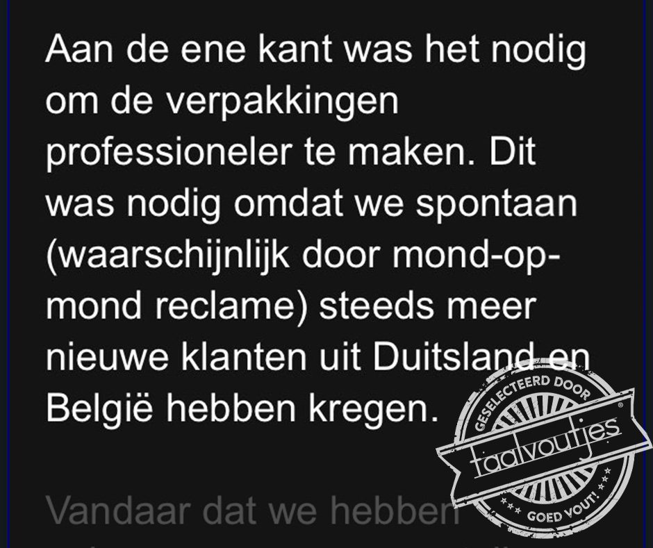 Ze hebben de huisstijl gereanimeerd.