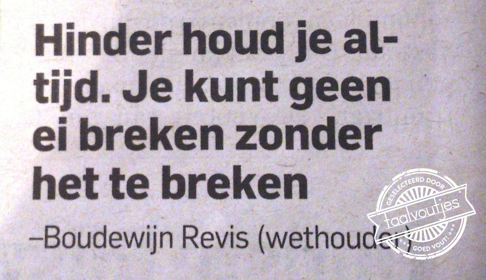 De aap uit de broekspijp: 10 verhaspelde spreekwoorden en uitdrukkingen