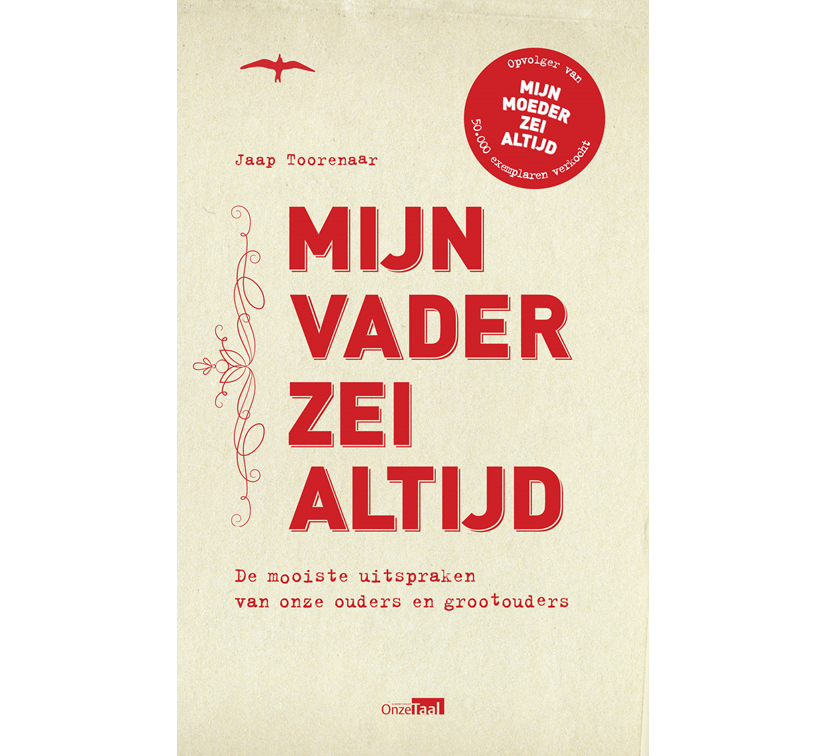 Column: Mijn vader zei altijd