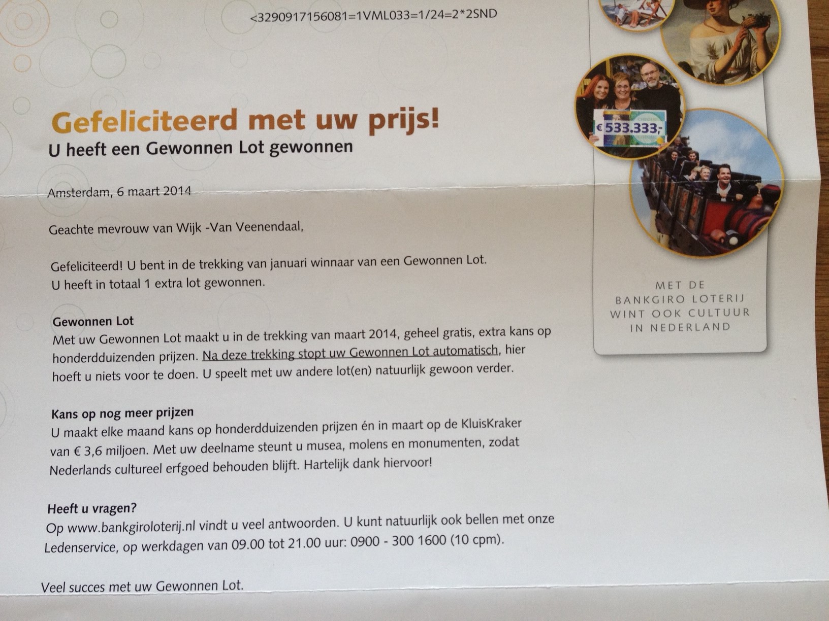 Hoera, een lot dat al gewonnen heeft! Dubbel prijs. 