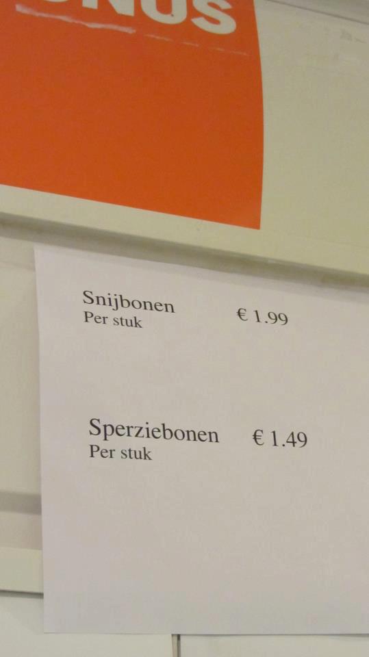 Oei dat is prijzig, doet u ons dan maar twee sperziebonen