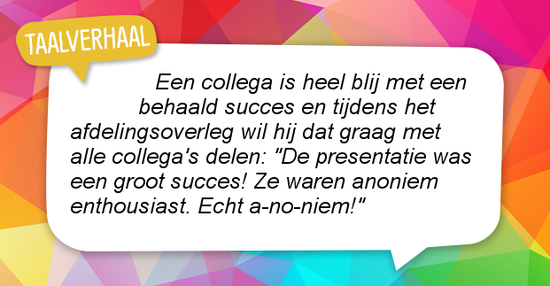 Gelukkig bleef de collega unaniem.